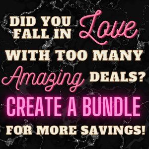 Create A Bundle For Maximum Savings!
